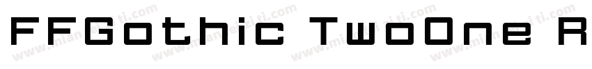FFGothic TwoOne Regular字体转换